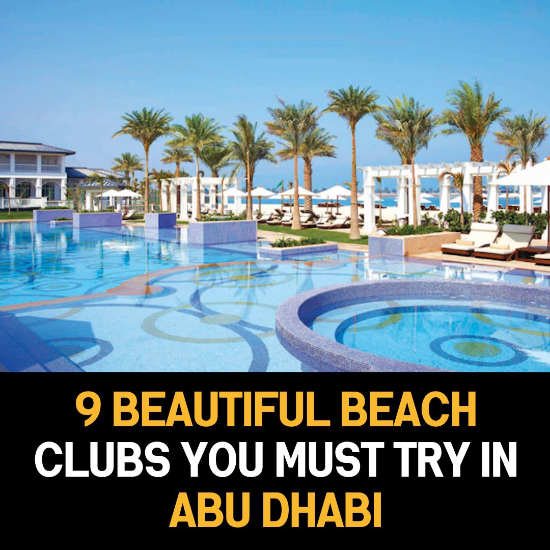 9 Beautiful Beach Clubs You Must Try in Abu Dhabi