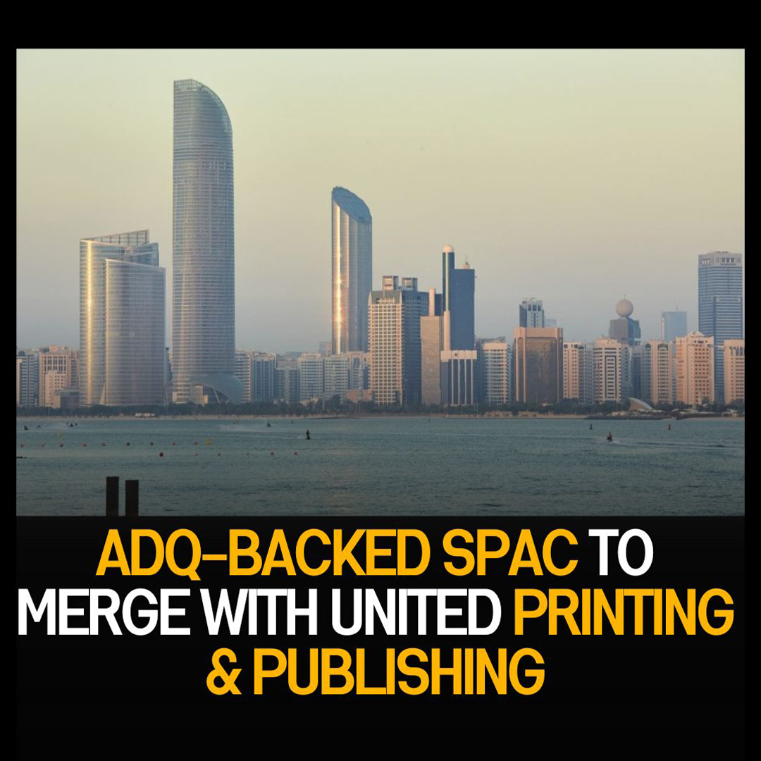 ADQ-Backed SPAC and United Printing & Publishing Announce Merger