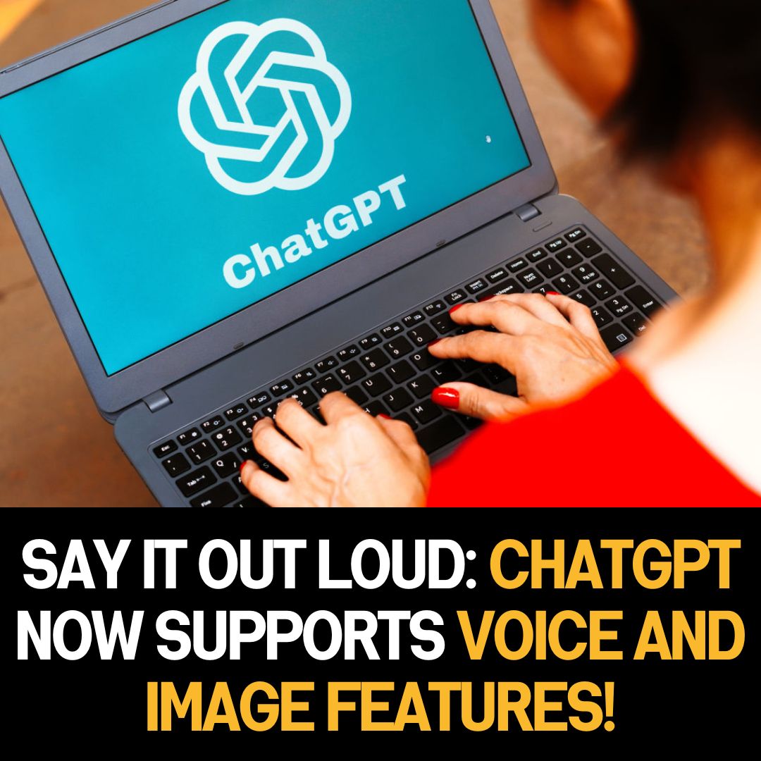 Say It Out Loud: ChatGPT Now Supports Voice and Image Features! | Introducing a New Level of Interaction with ChatGPT