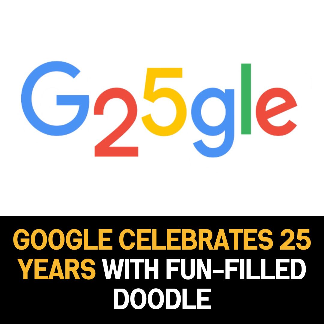 Google Celebrates 25 Years with Fun-Filled Doodle: Exploring the Fascinating Journey and Technological Impact