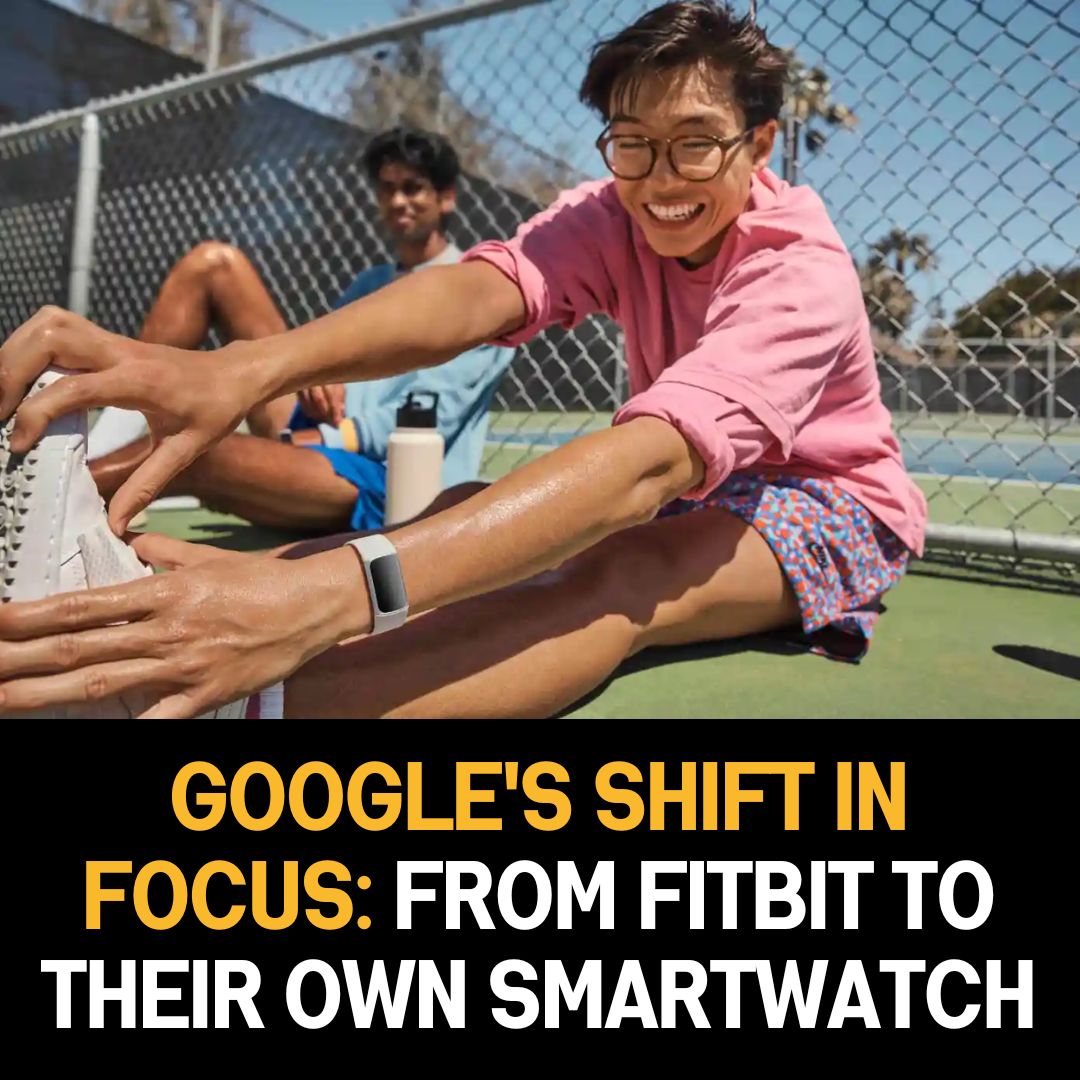 Google’s Shift in Focus: From Fitbit to Their Own Smartwatch