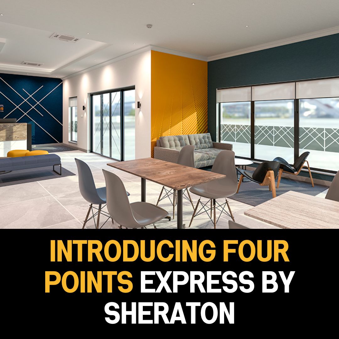 Introducing Four Points Express by Sheraton: Marriott’s New Midscale Brand