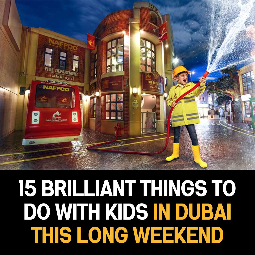 15 Brilliant Things to Do with Kids in Dubai this Long Weekend