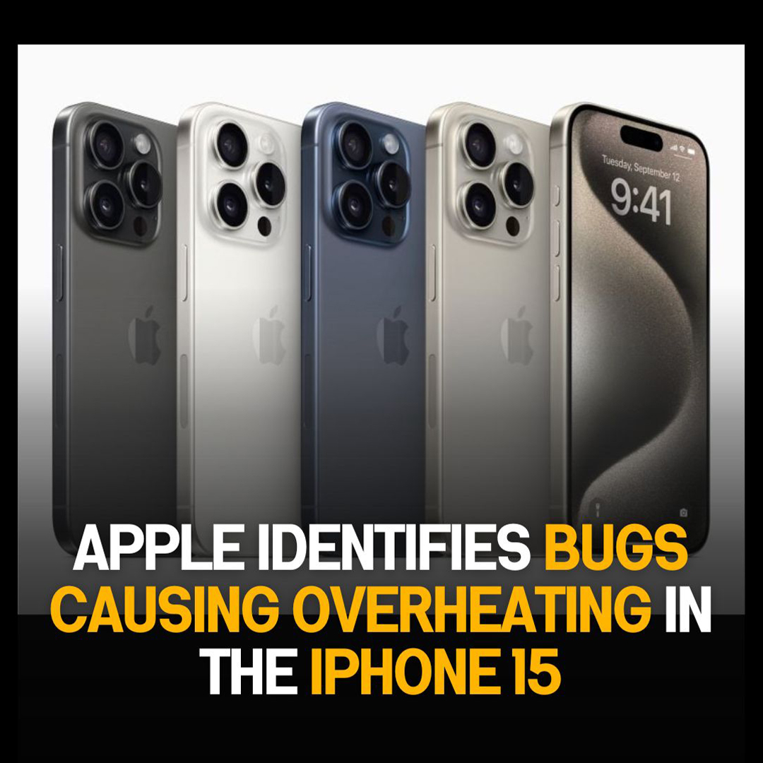 Apple Addresses Overheating Bugs in iPhone 15: A Quick Response and Commitment to Quality