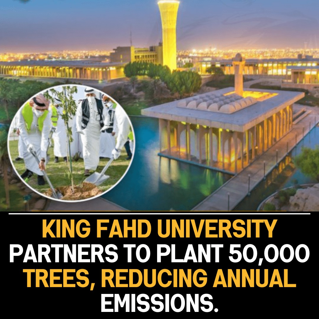 KFUPM & Net Zero Environmental Services Co. Collaborate to Plant 50,000 Trees