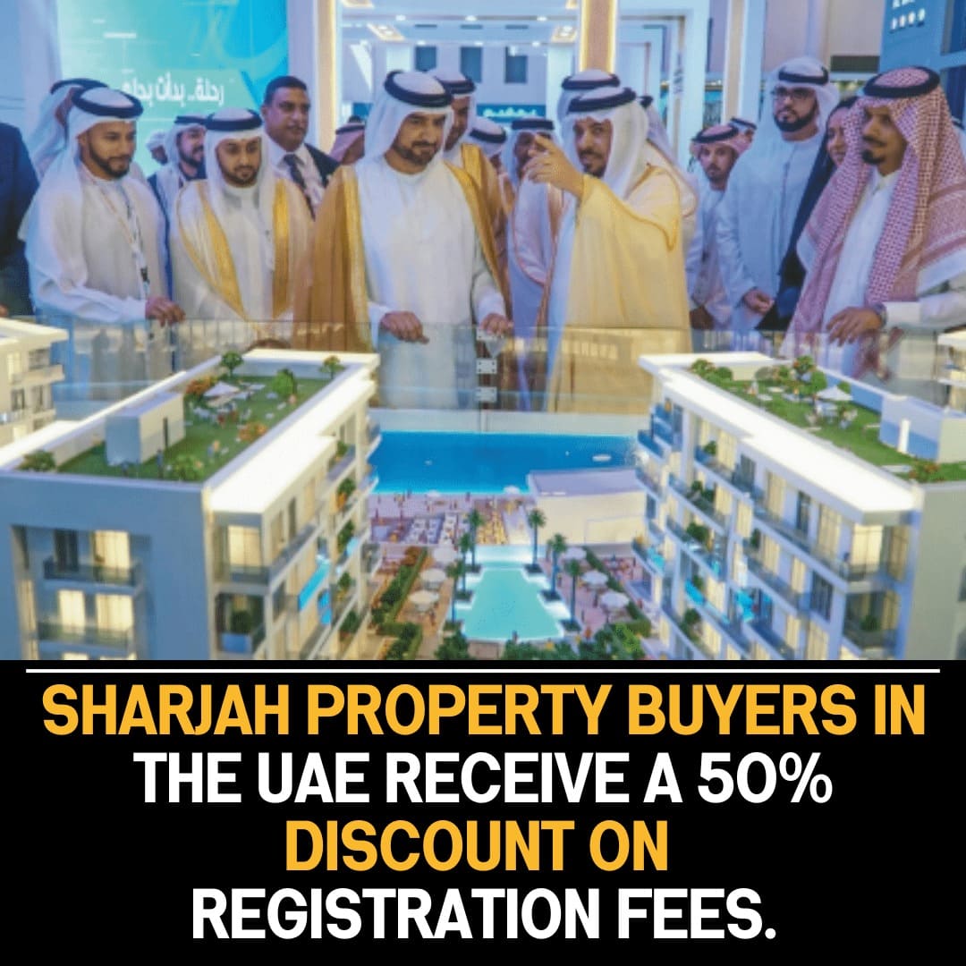 UAE: 50% discount offered to Sharjah property buyers on registration fee