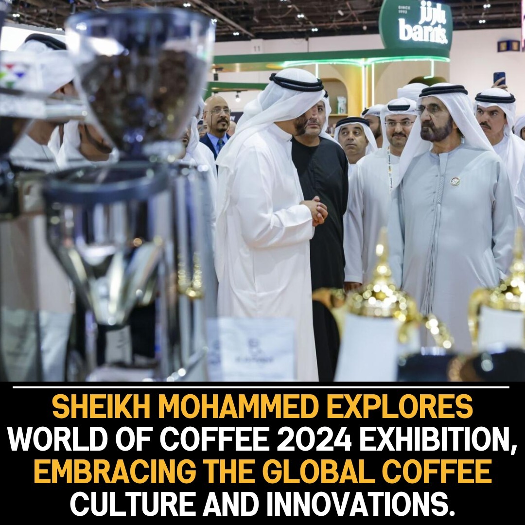 Sheikh Mohammed visits ‘World of Coffee 2024’ exhibition