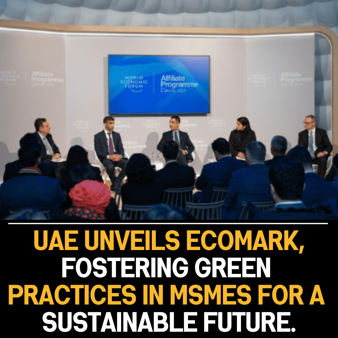 UAE Introduces EcoMark: Green Accreditation for MSMEs Promoting Sustainability and Environmental Practices.