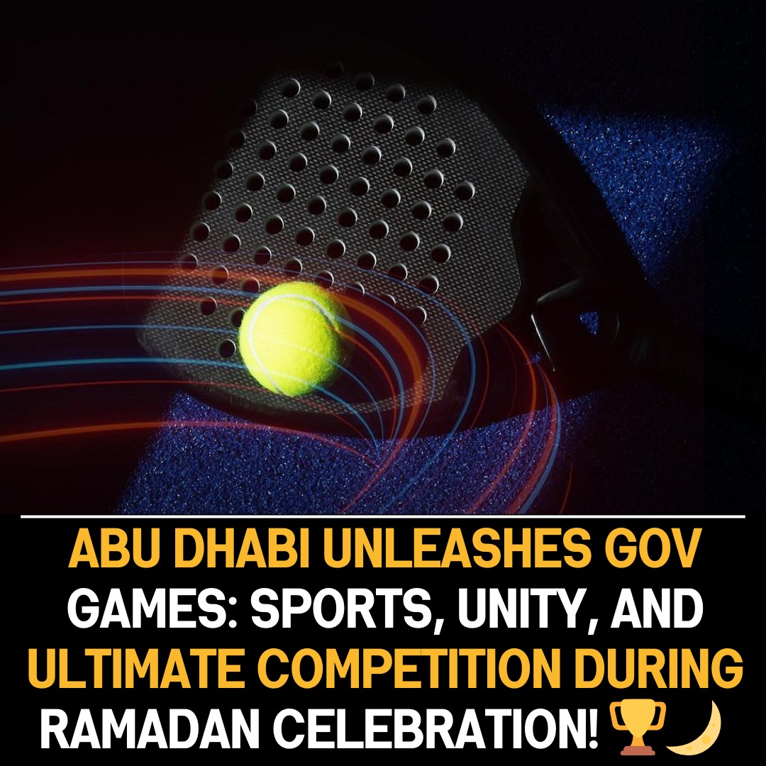 2nd Abu Dhabi Government Games Championship to take place during Ramadan