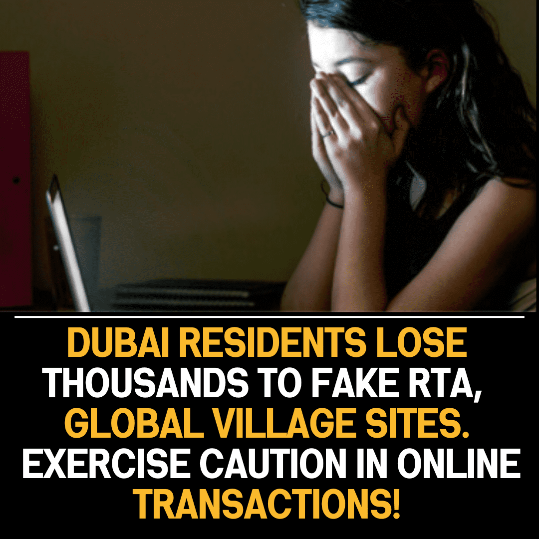 Dubai residents lose thousands of dirhams to fake RTA, Global Village websites