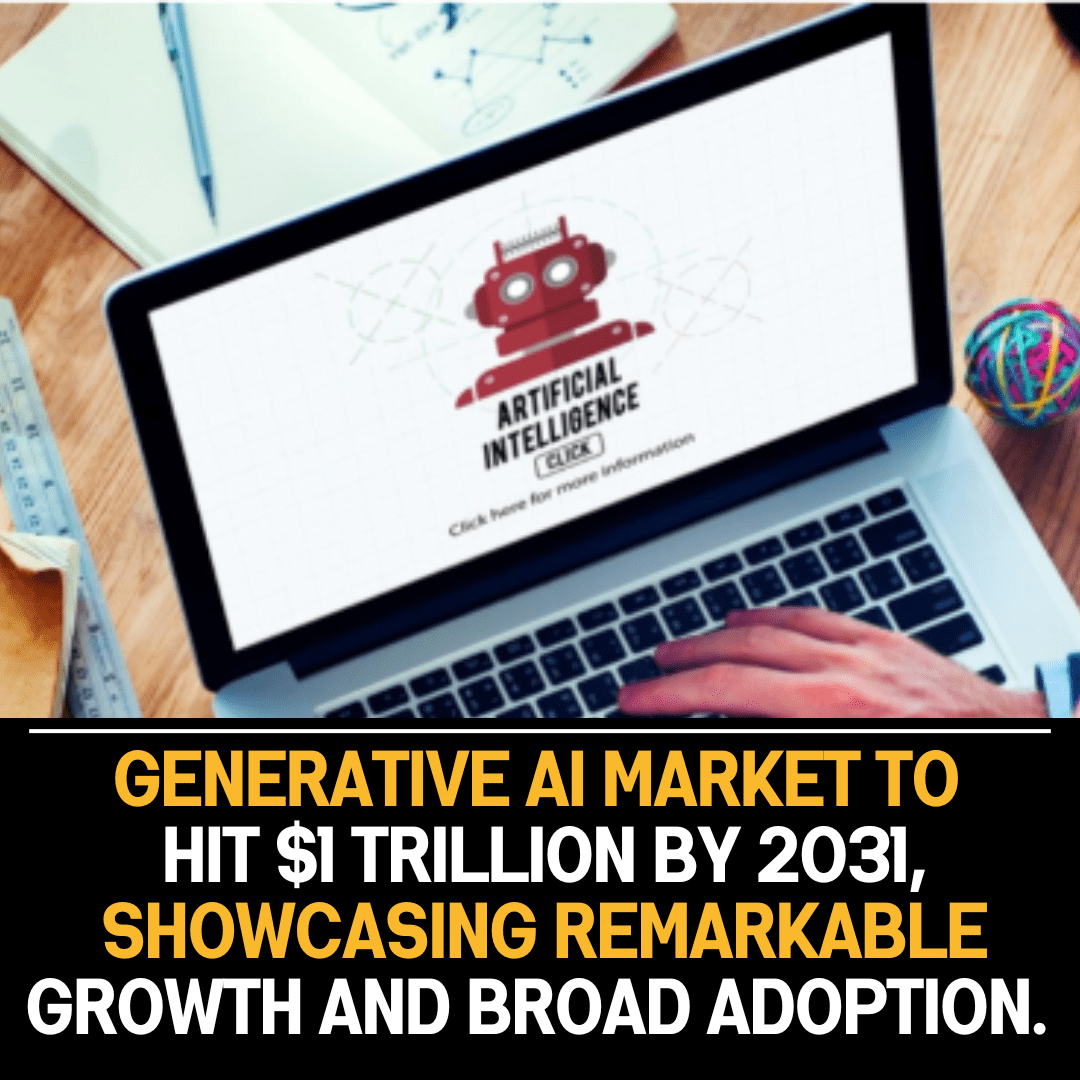 Generative AI market set to hit $1 trillion by 2031