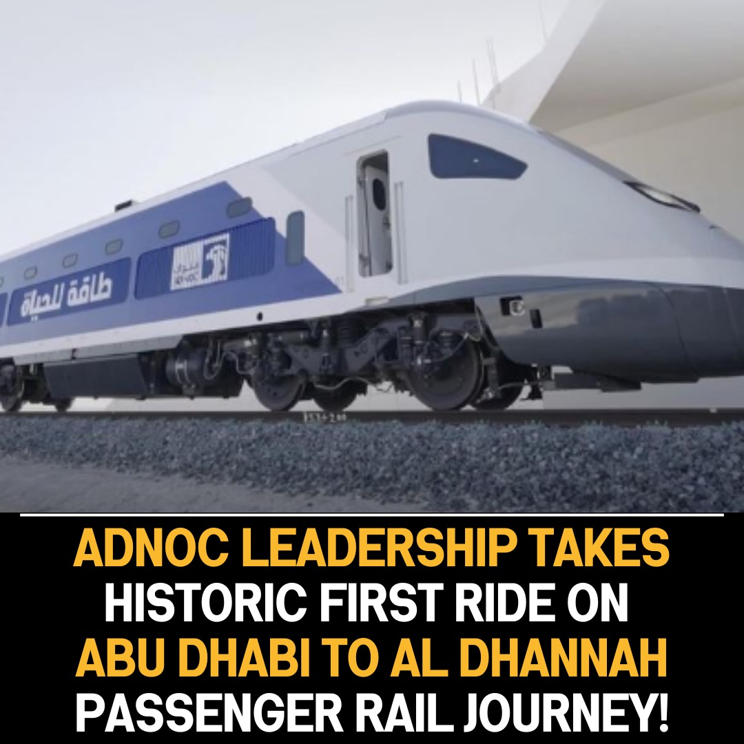 ADNOC’s Leadership on Historic Inaugural Passenger Rail Journey from Abu Dhabi to Al Dhannah Marks Significant Milestone.