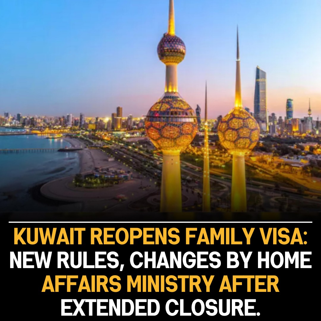 Kuwait’s Family Visa Reopens: New Rules Introduced by Ministry of Home Affairs Following Extended Closure Implementation.