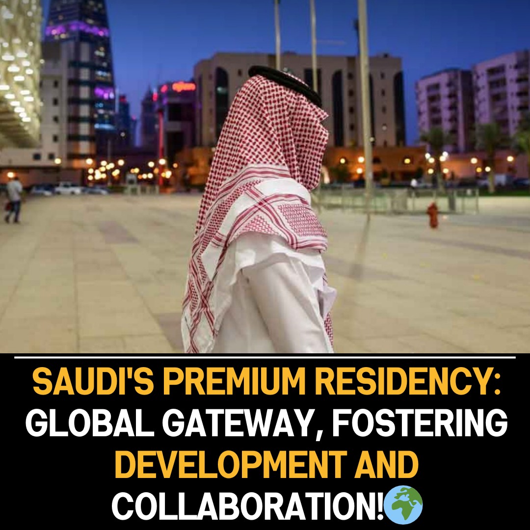 Saudi Arabia’s Premium Residency Visa: Essential Information for Entrepreneurs Exploring New Opportunities in the Kingdom.