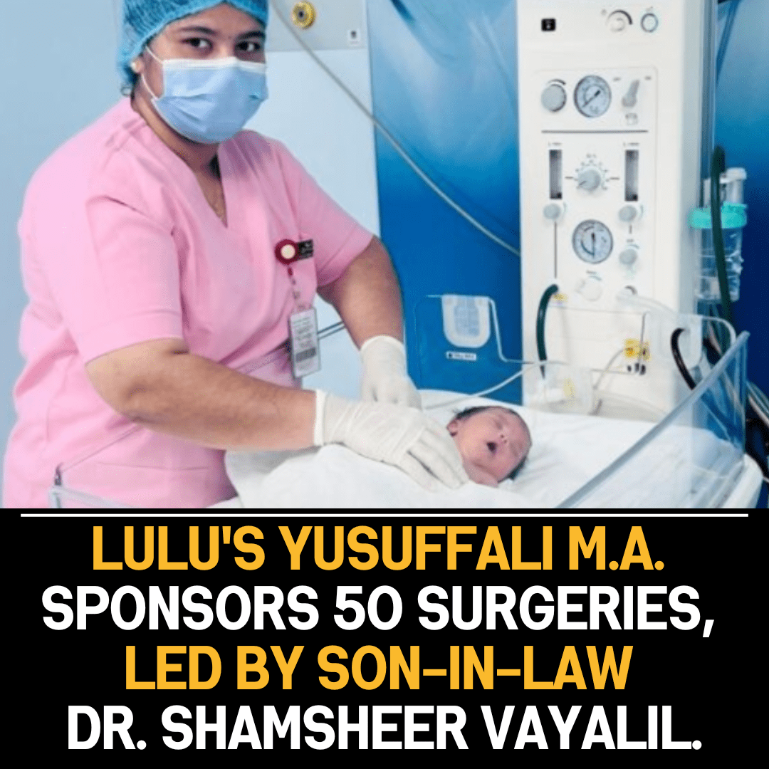 50 free heart surgeries announced to celebrate Lulu Group Chairman Yusuffali MA’s 50 years in UAE