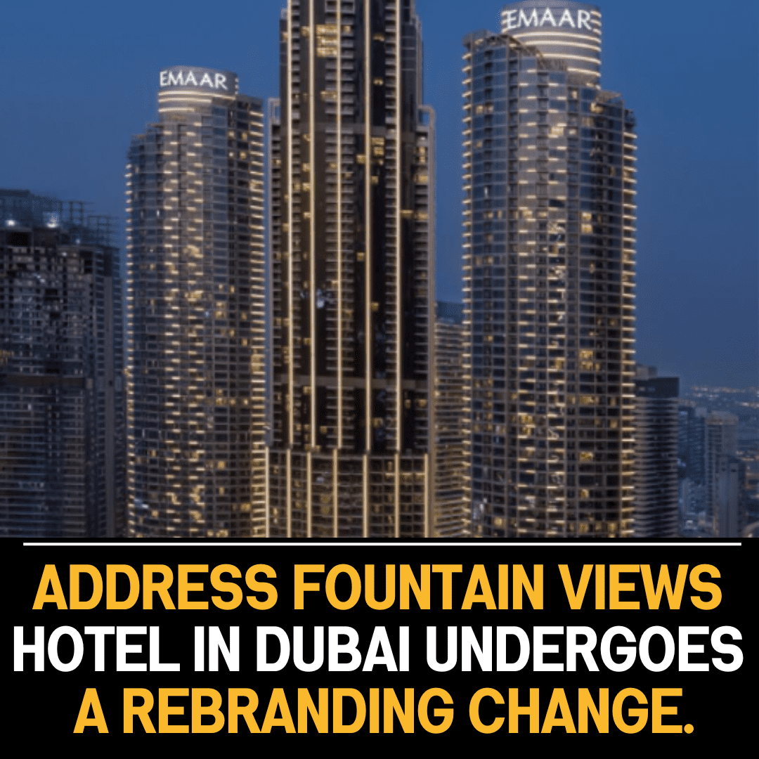 Dubai: Address Fountain Views hotel gets a new name