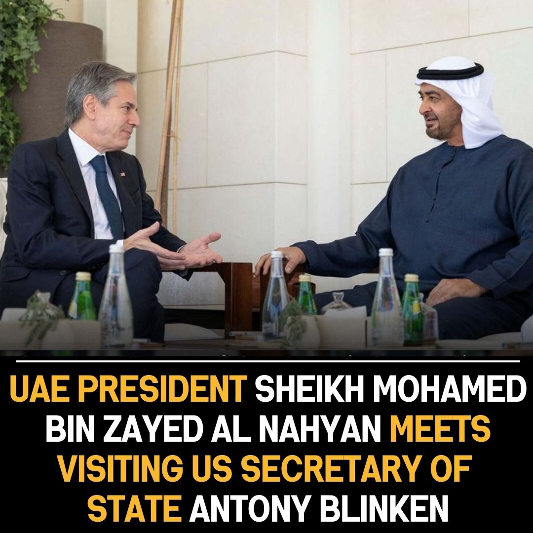 Secretary Blinken’s Meeting with UAE President Sheikh Mohammed bin Zayed Al Nahyan