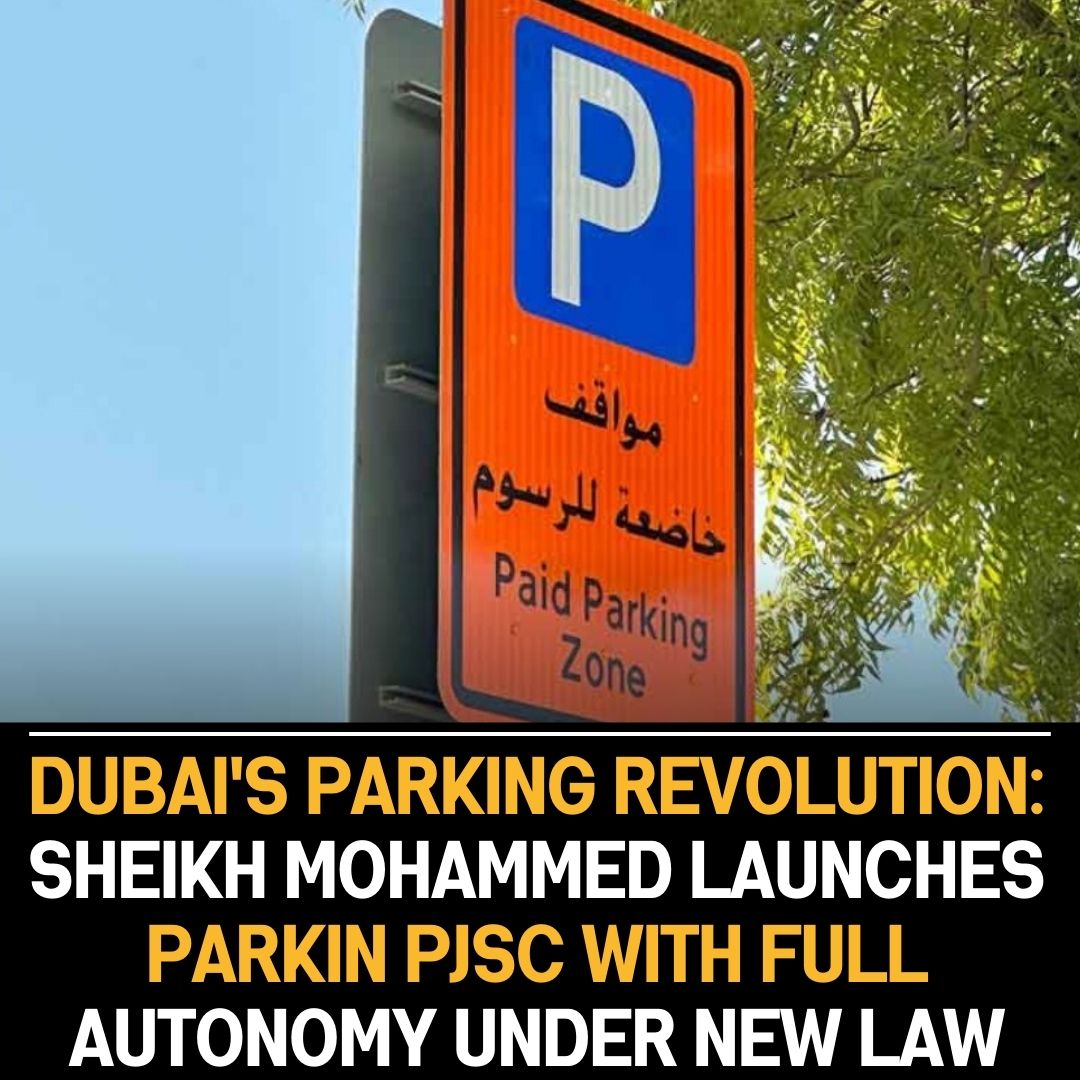 Dubai’s Sheikh Mohammed announces Parkin PJSC for city’s parking operations