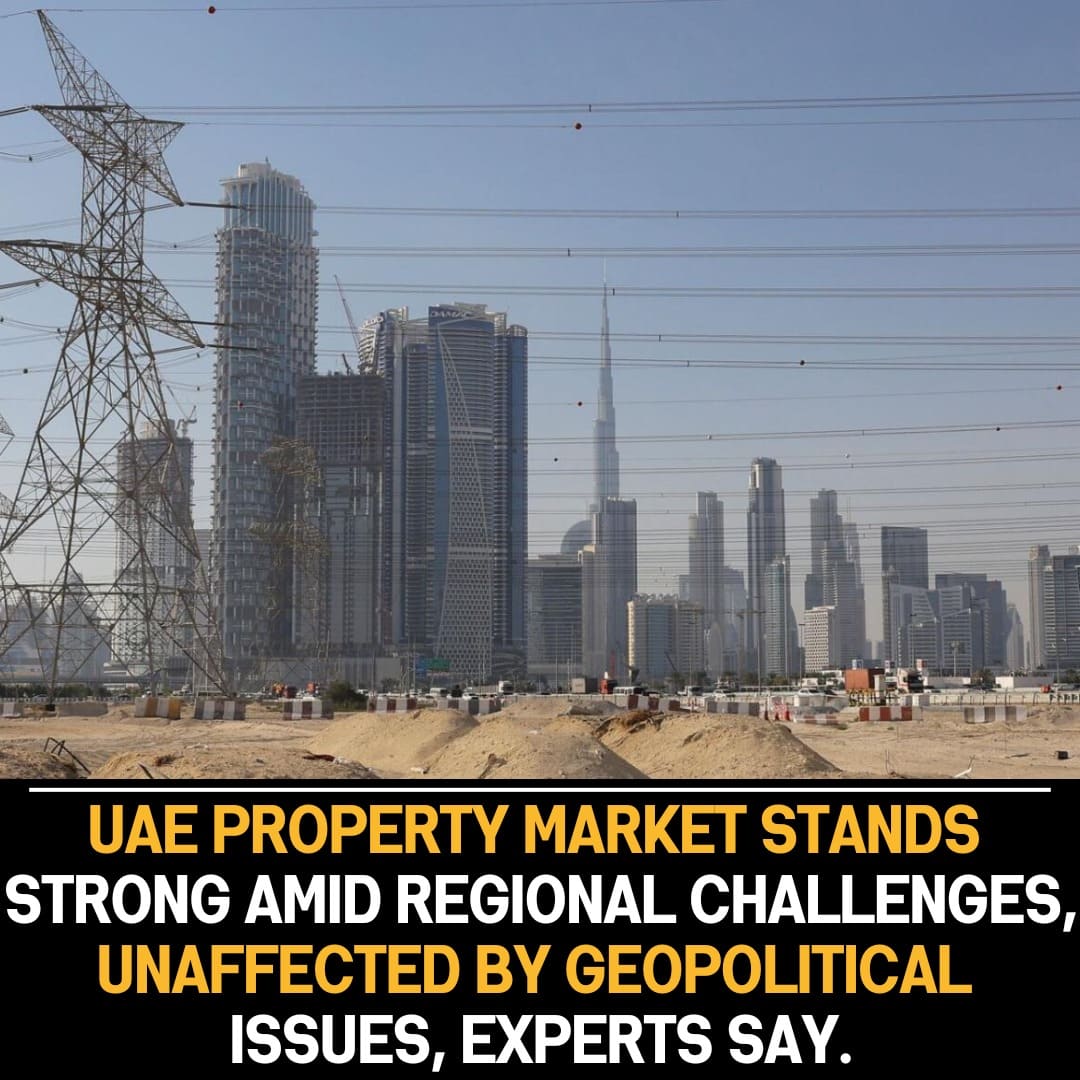 UAE Property Market Resilient: Unfazed by Regional Challenges and Geopolitical Issues, Demonstrating Strength Amid External Pressures.