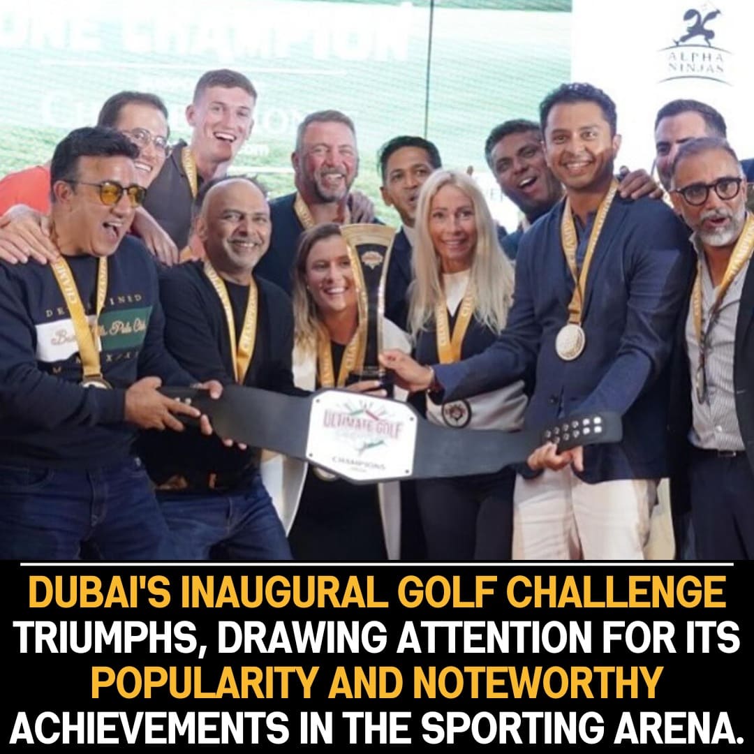 Dubai’s Debut Golf Challenge: A Triumph of Popularity and Achievements, Marking a Successful Entry into the Sporting Arena.