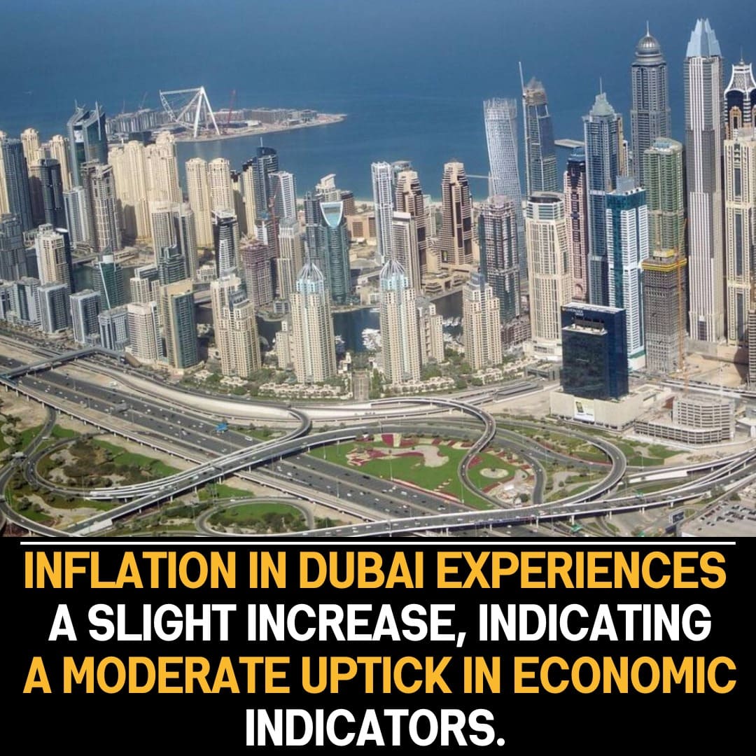 Mild Inflation Uptick in Dubai Signals Moderate Economic Improvement and Potential Shifts in Consumer Prices Amid Evolving Conditions.