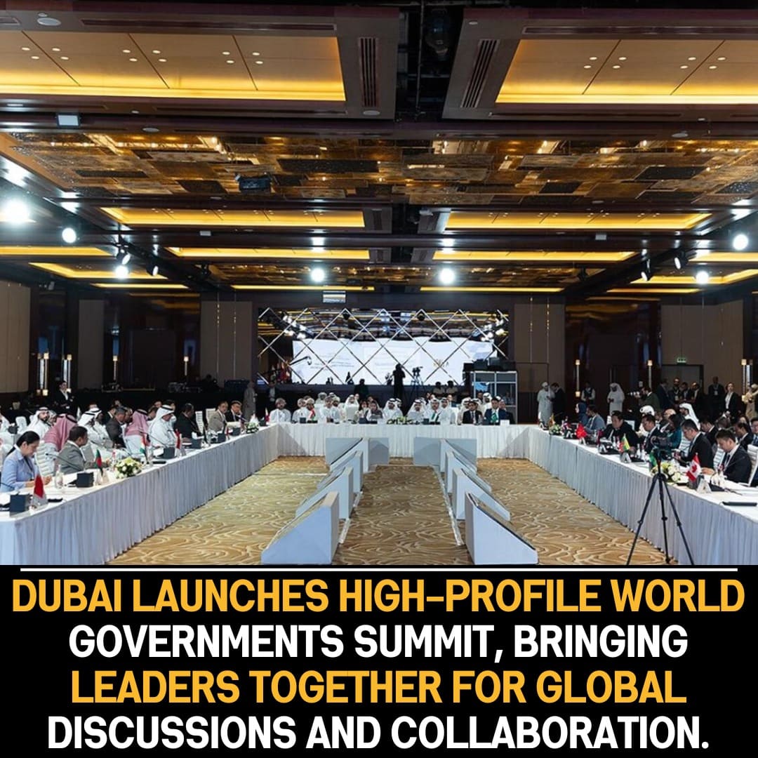 Dubai Launches World Governments Summit, Facilitating Global Leaders’ Collaboration for Discussions on Critical Issues and International Cooperation.