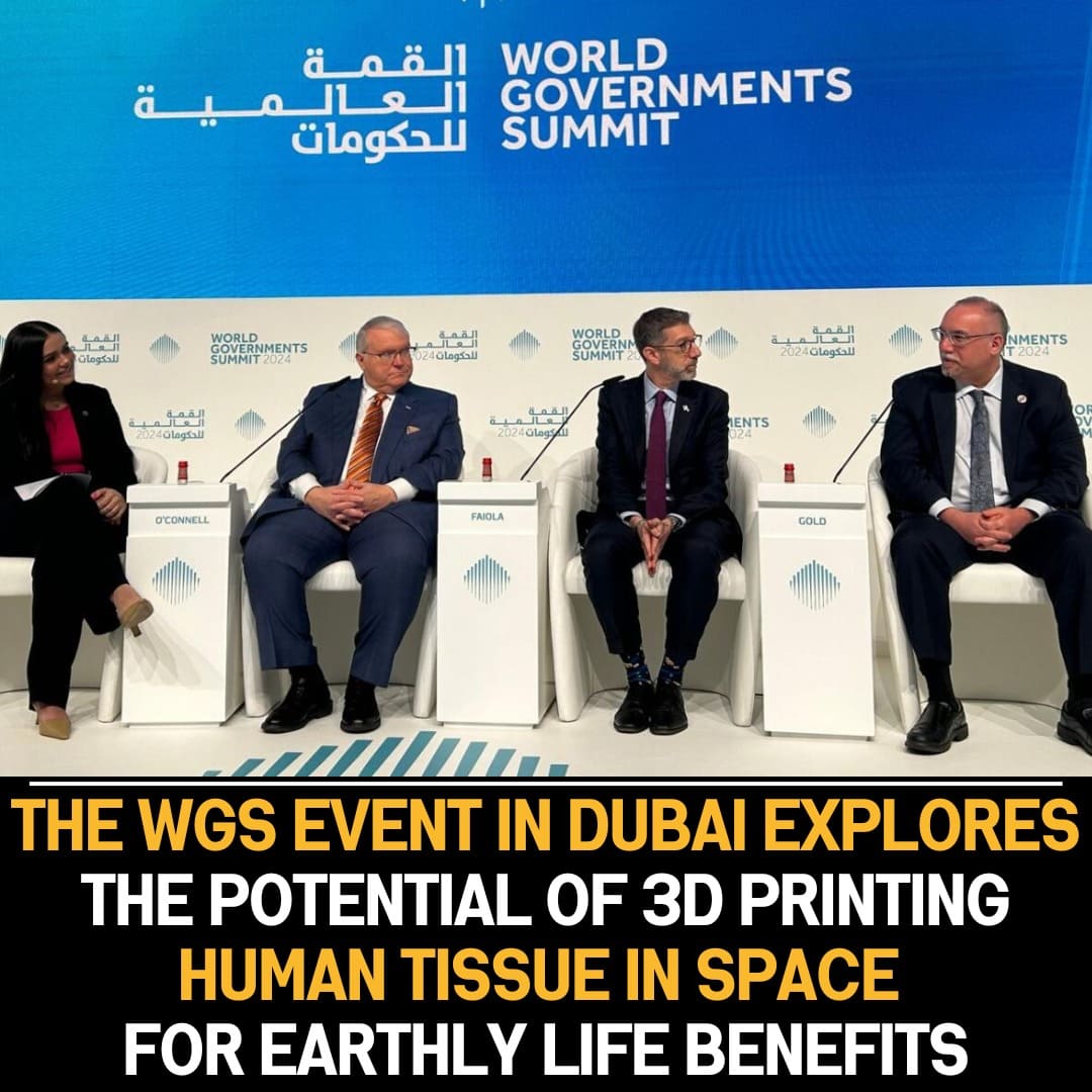 Exploring 3D Printing of Human Tissue in Space at WGS Dubai for Earthly Medical Advancements and Practical Benefits