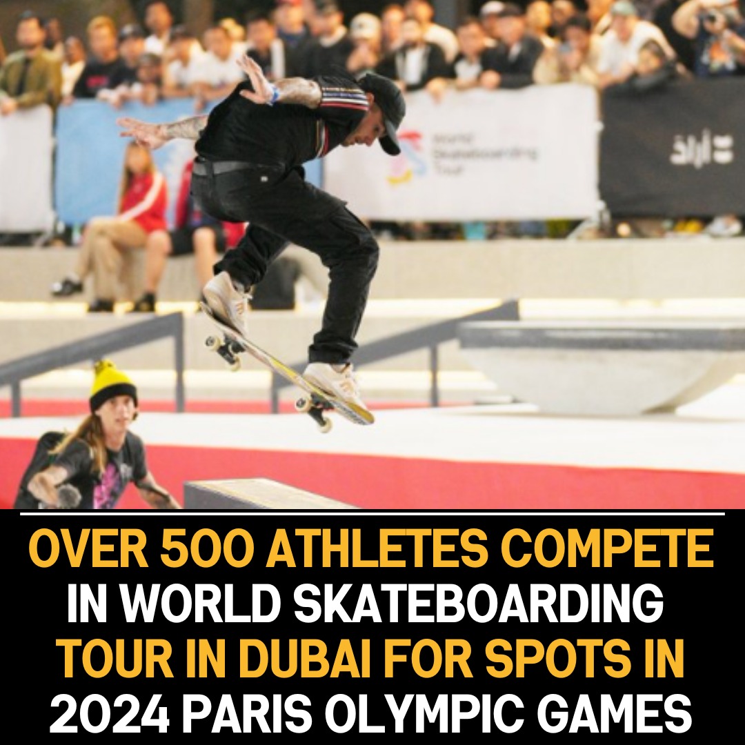 Dubai’s World Skateboarding Tour: 500+ Athletes Compete for 2024 Paris Olympic Games Spots, Showcasing Global Talent