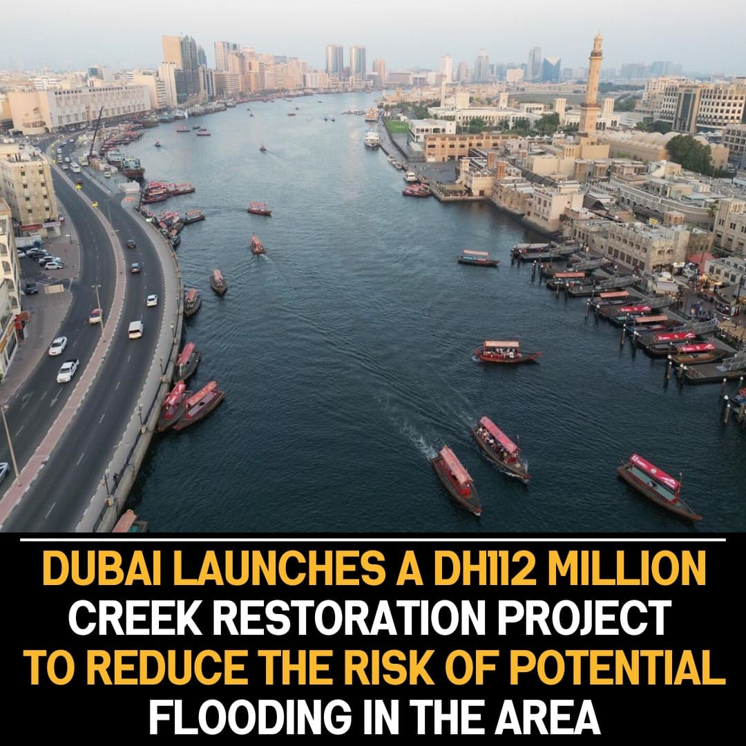 Dubai Initiates Dh112 Million Creek Restoration Project to Address Flooding Risks and Strengthen Infrastructure Against Adverse Weather