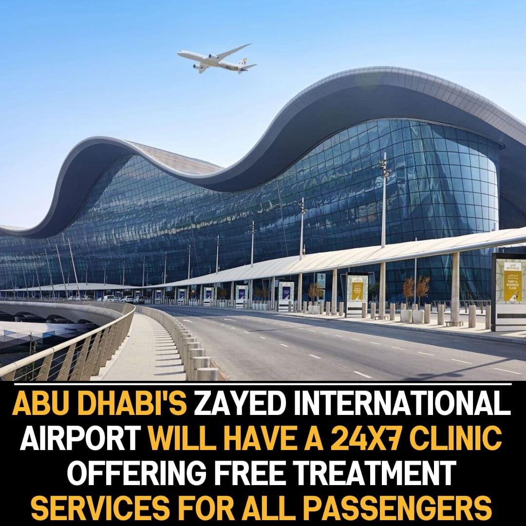 Abu Dhabi’s Zayed Airport Launches 24×7 Clinic, Offering Free Services to Enhance Passenger Well-being and Convenience