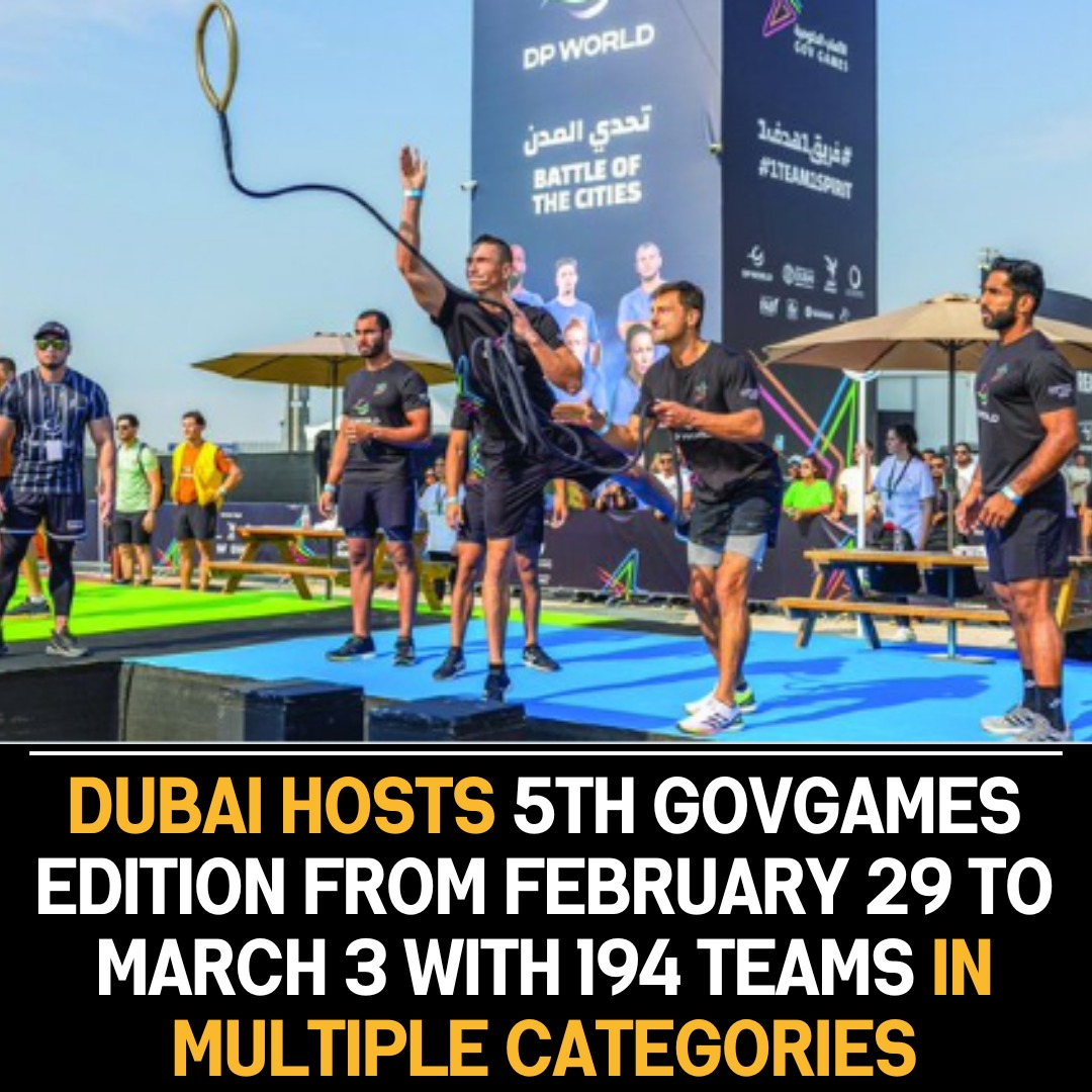 Dubai Hosts 5th GovGames Edition, Showcasing 194 Teams Competing Across Various Categories from February 29 to March 3