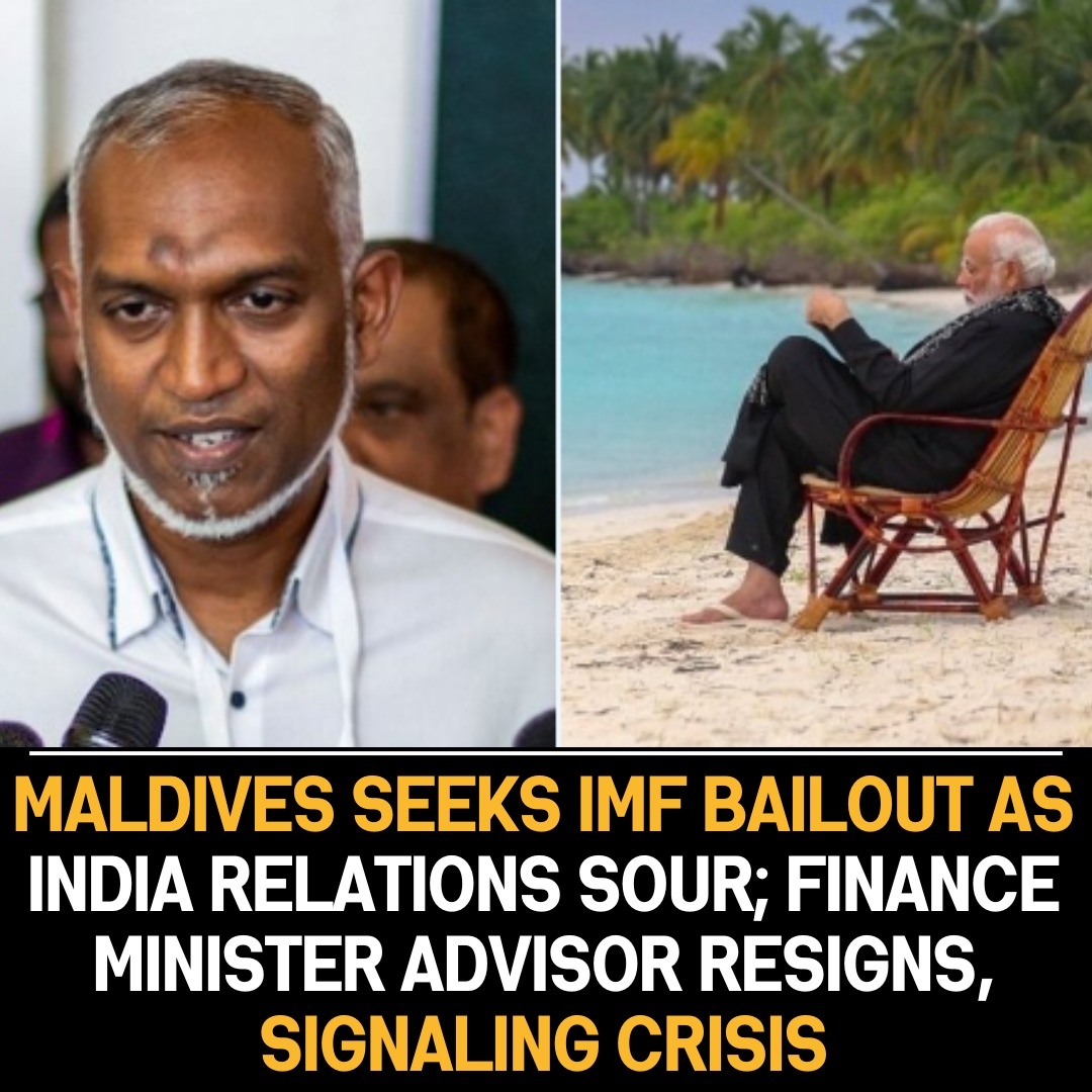 Maldives Declares Bankruptcy, Seeks IMF Bailout Amid Strained India Relations; Finance Minister’s Advisor Resigns Amid Crisis