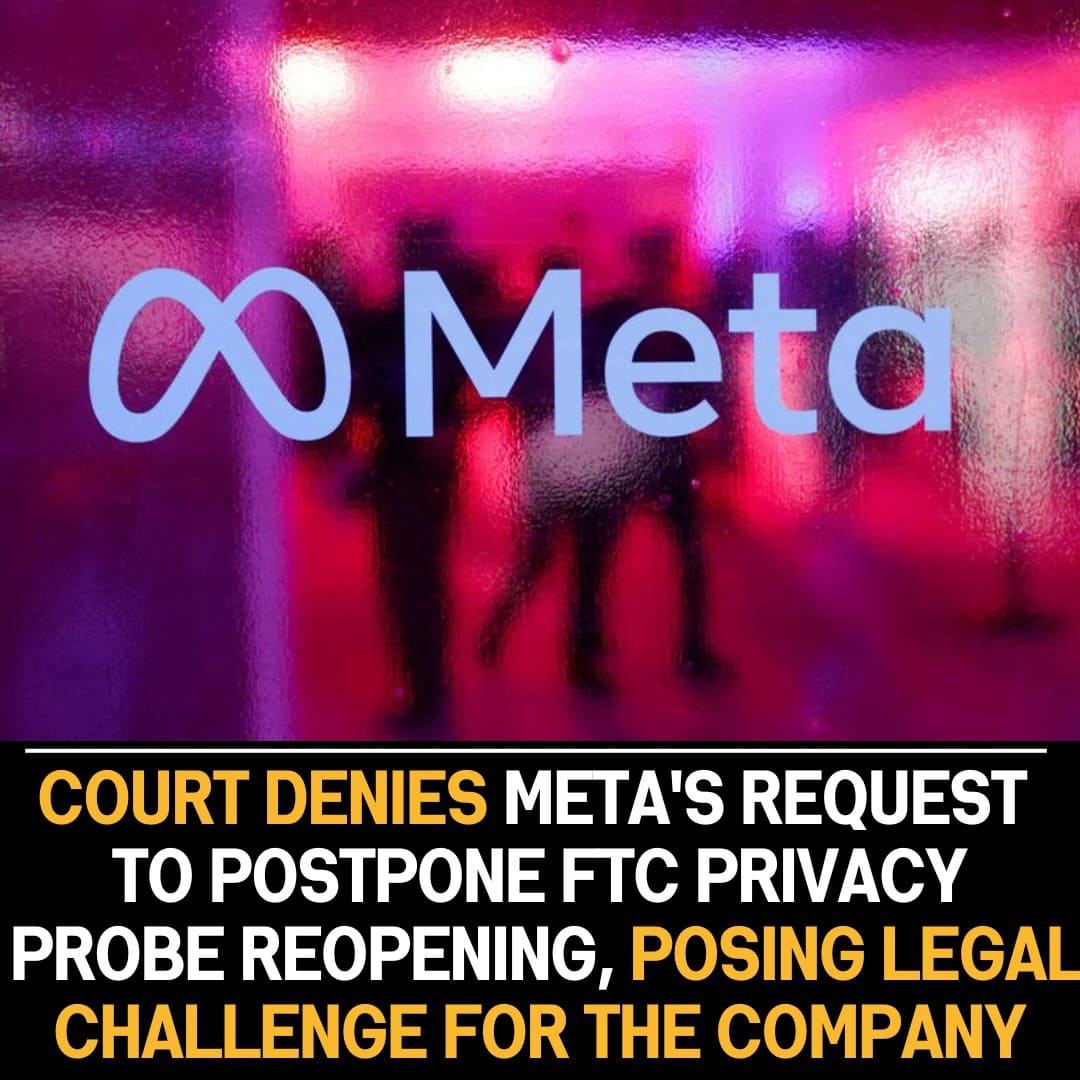 Meta’s effort to postpone the US FTC’s reopening of a privacy investigation was unsuccessful, as determined by a court ruling