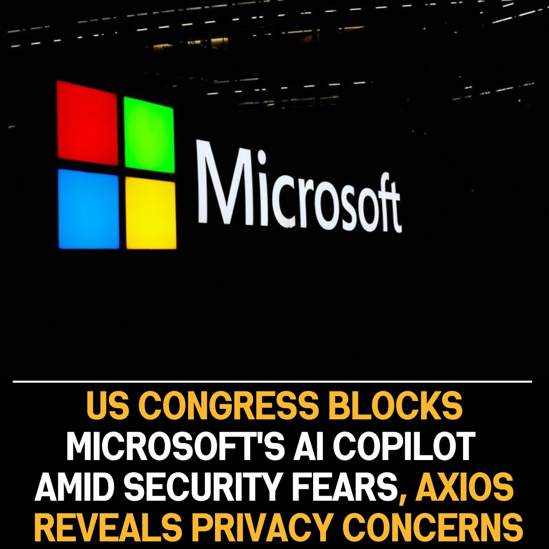 US Congress bans staff from utilizing Microsoft’s AI Copilot due to security and privacy apprehensions, as reported by Axios