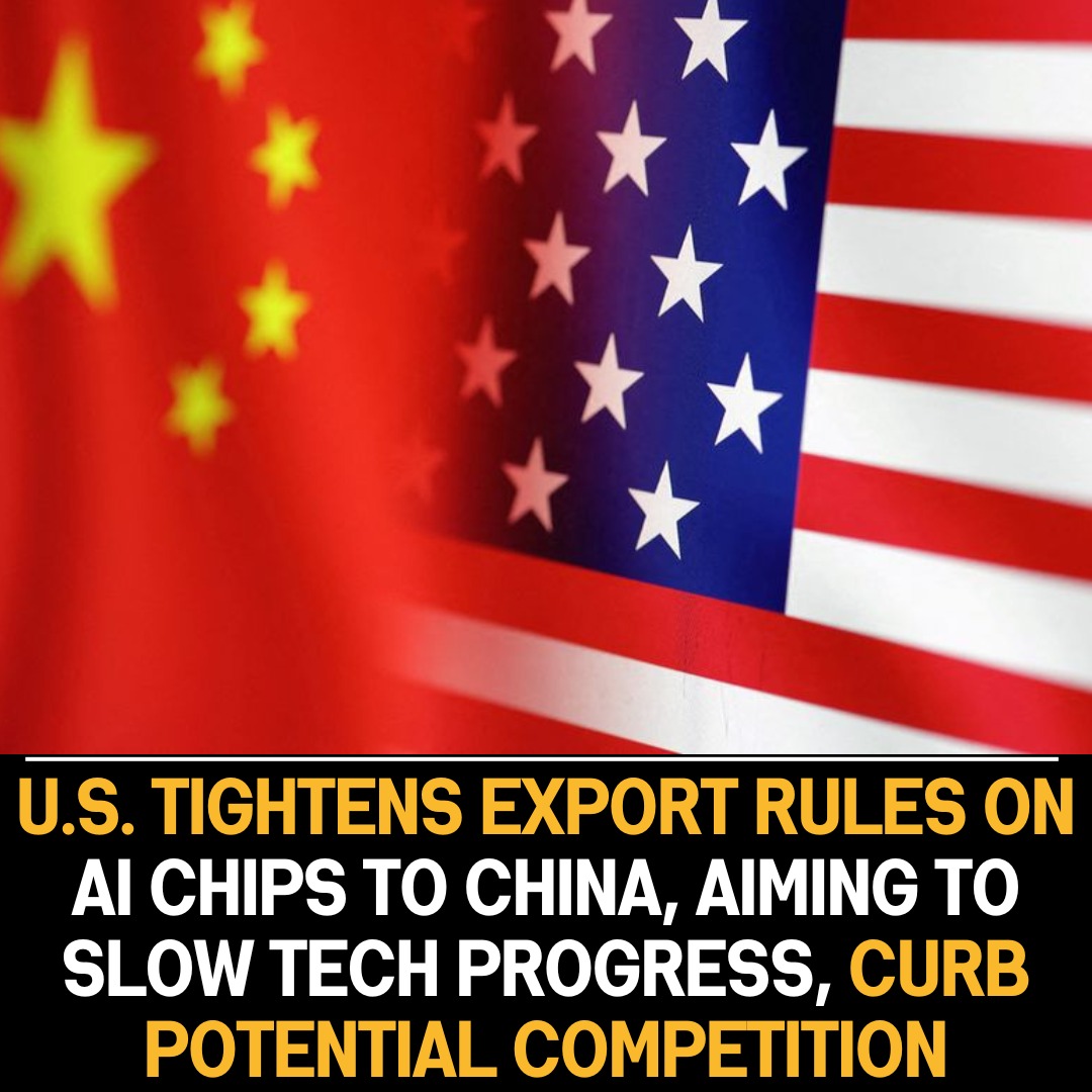 US tightens AI chip export controls to China to limit technological advancement, reflecting geopolitical tensions and national security concerns