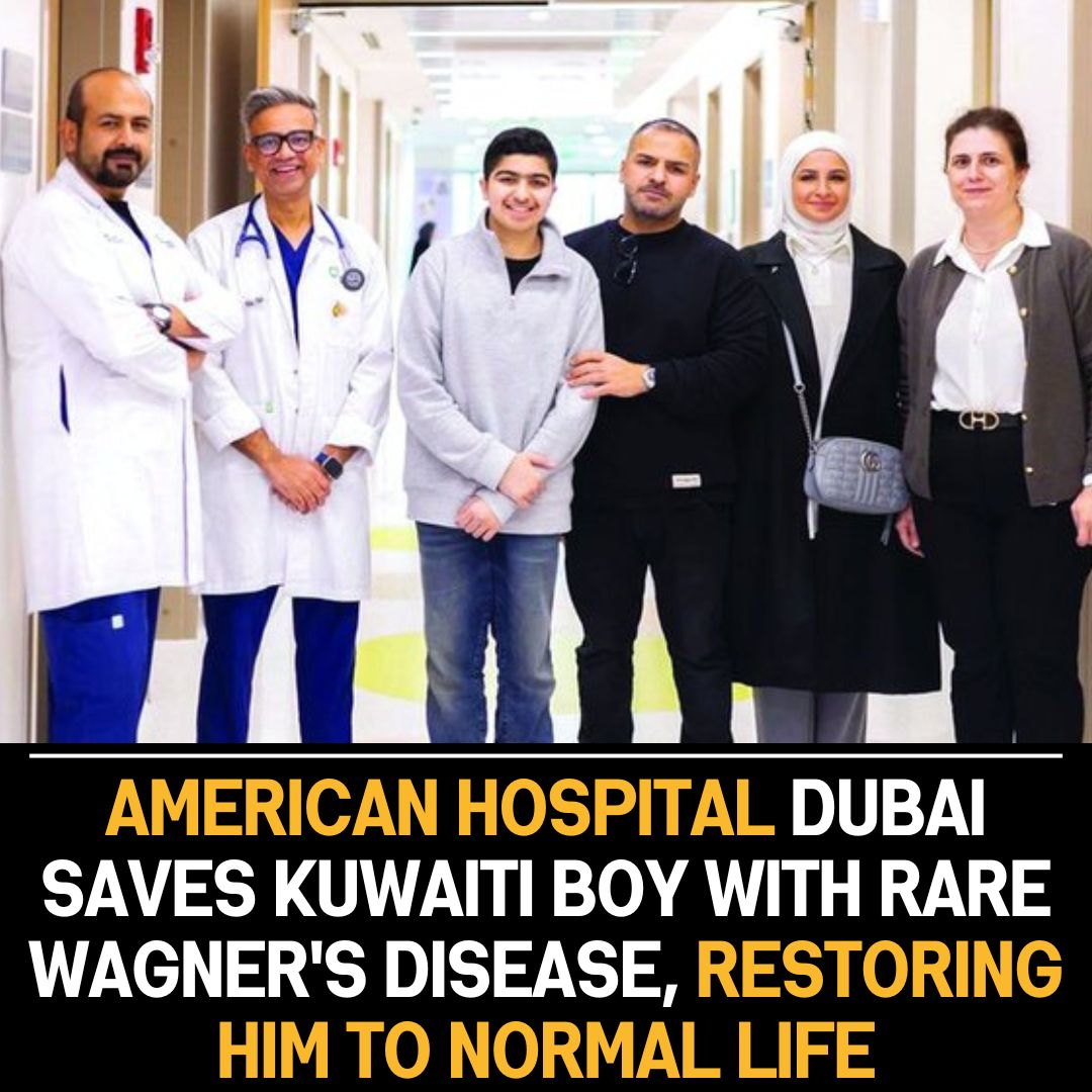 American Hospital Dubai Rescues Kuwaiti Boy with Wagner’s Disease, Restoring Him to a Normal, Healthy Life Successfully