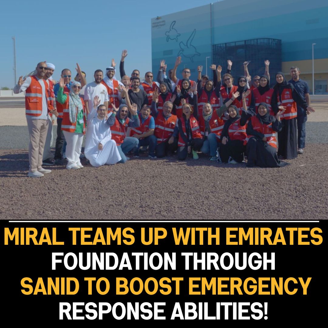 Miral and Emirates Foundation collaborate through SANID to enhance emergency response capabilities