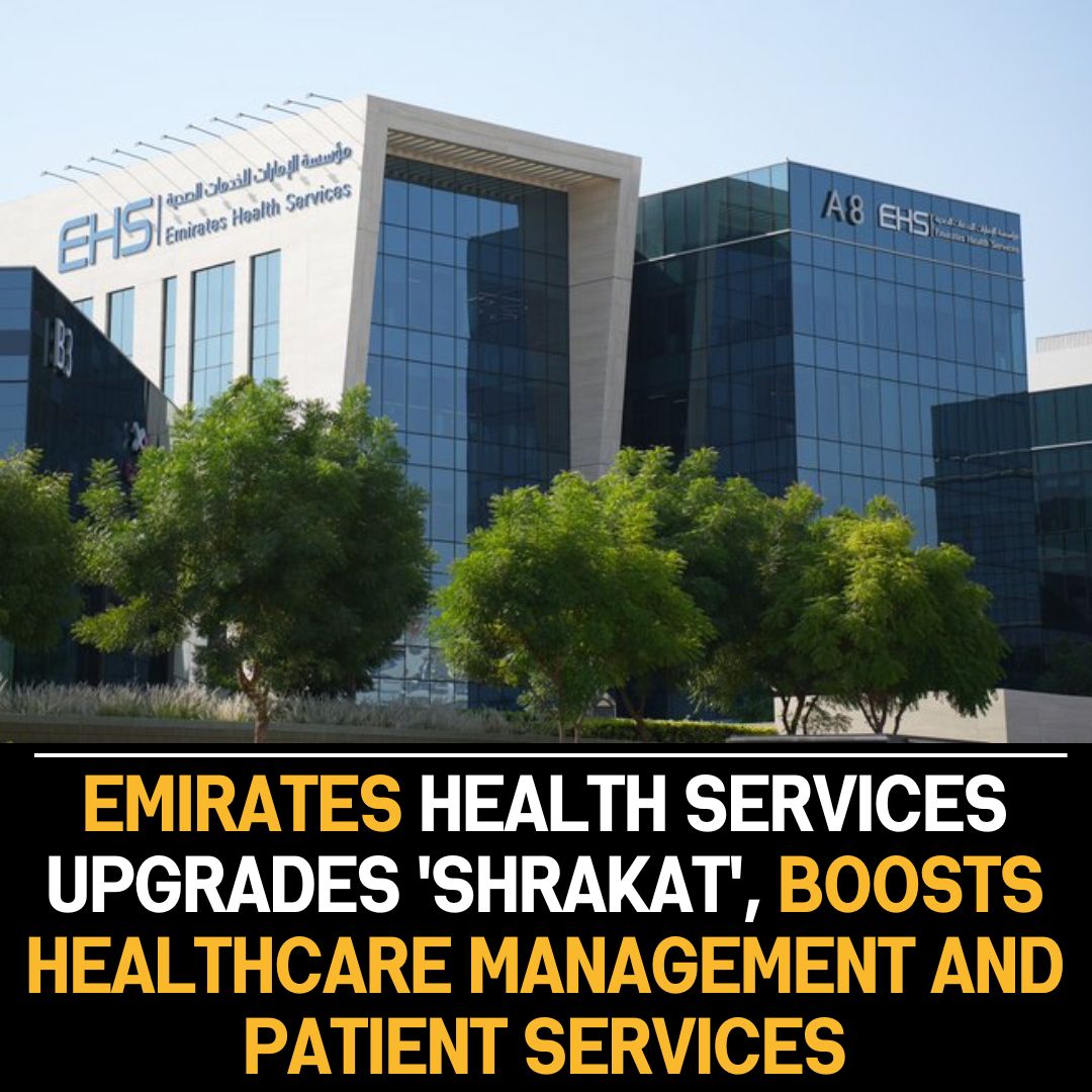 Emirates Health Services Unveils Enhanced Digital System ‘Shrakat,’ Revolutionizing Healthcare Management and Elevating Patient Services