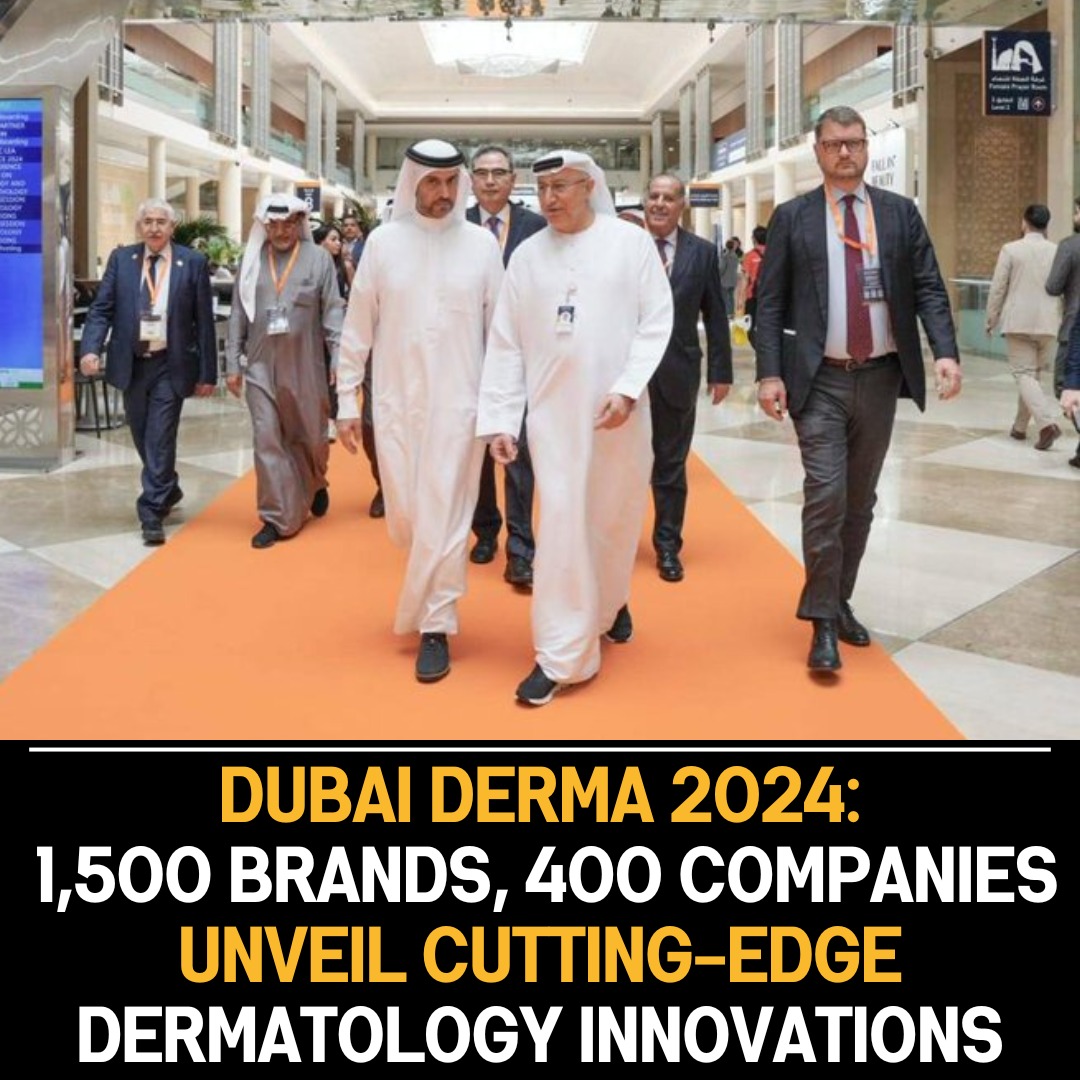 Dubai Derma 2024: A Showcase of Dermatological Innovations with 1,500 Brands from 400 Companies Highlighting the Latest Advancements