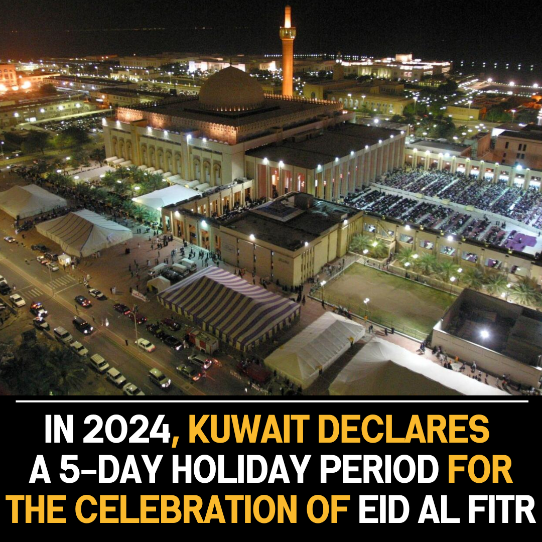 Kuwait announces a 5-day holiday break for Eid Al Fitr celebrations in 2024