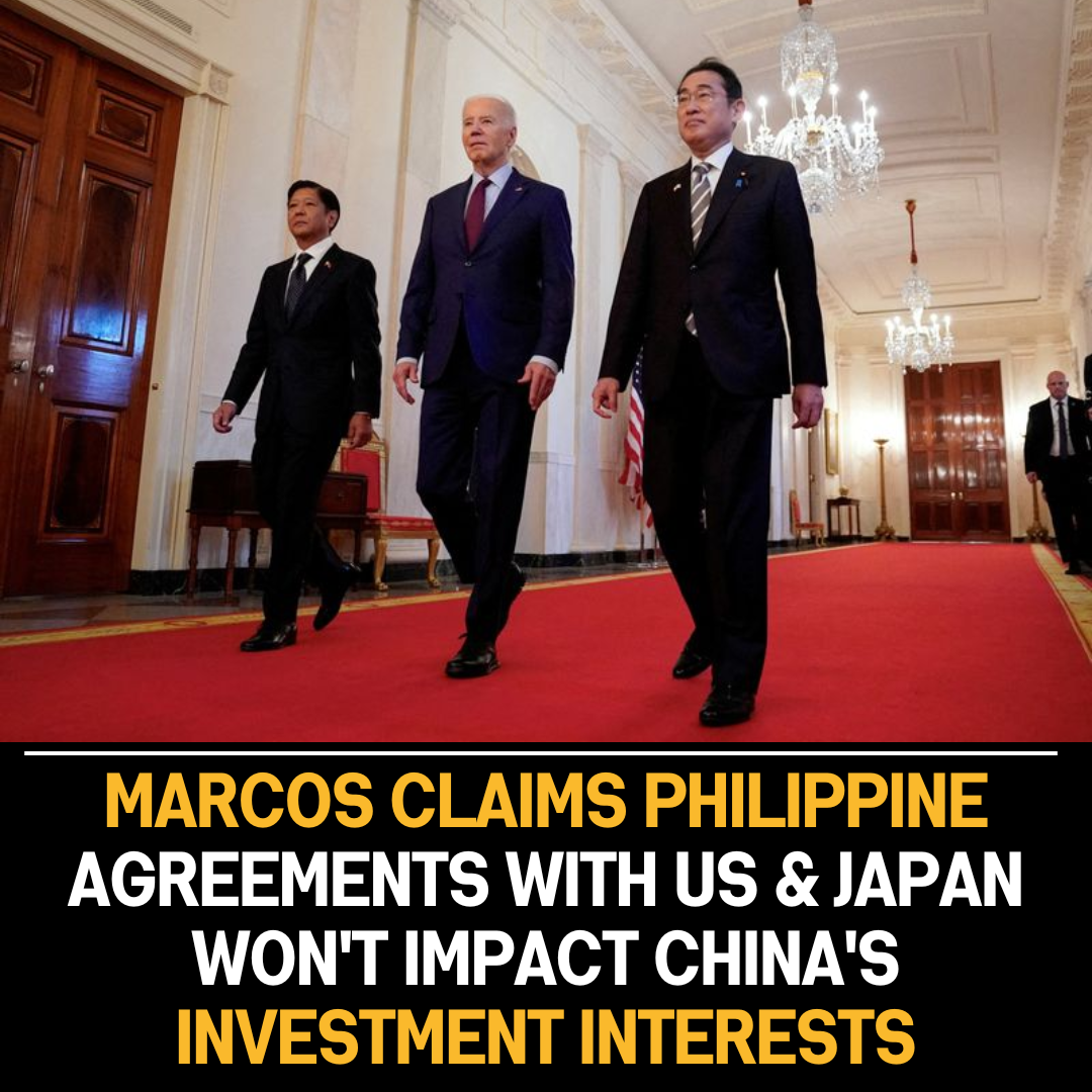 Marcos believes deals with US, Japan won’t affect China’s investments