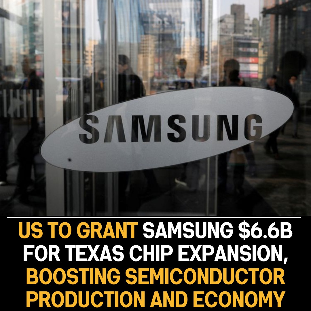 Cash Injection: US Allocates $6.6 Billion to Boost Samsung Chip Production in Texas