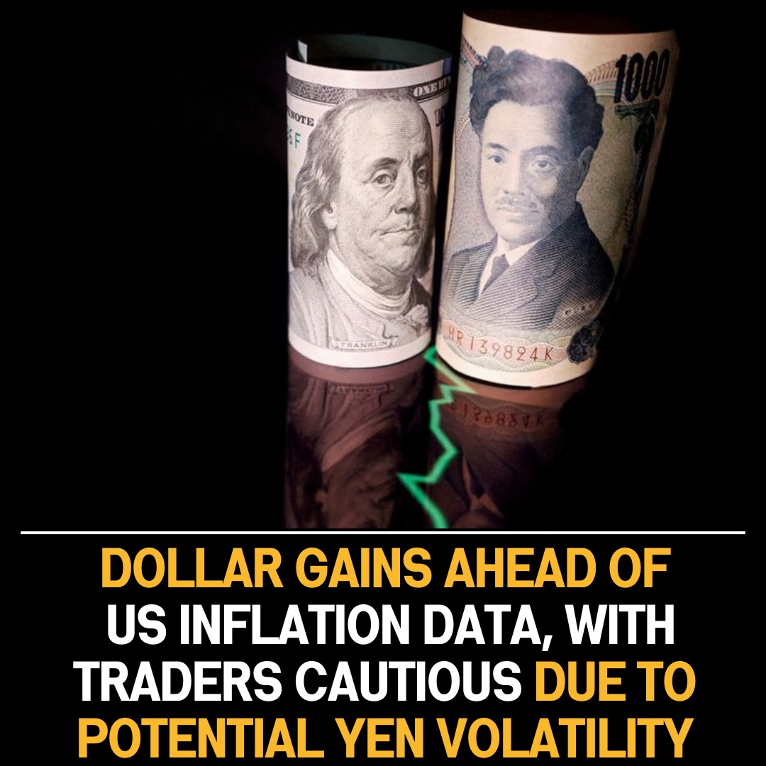 Heading: “Dollar Strengthens Ahead of US Inflation Data; Traders Cautious Amid Yen Fluctuations”