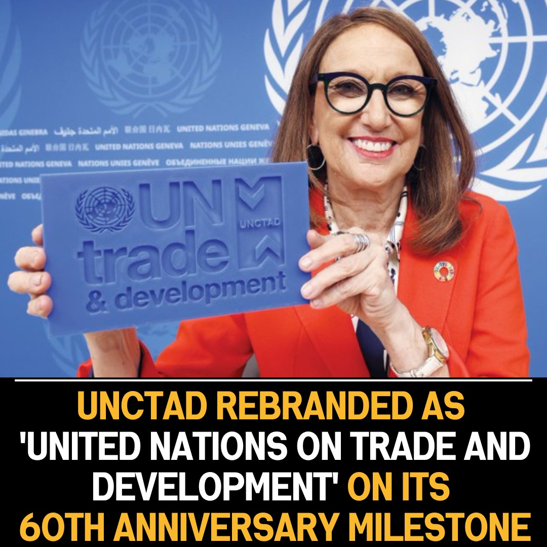 Heading: “UNCTAD Rebrands as ‘United Nations on Trade and Development’ for 60th Anniversary”