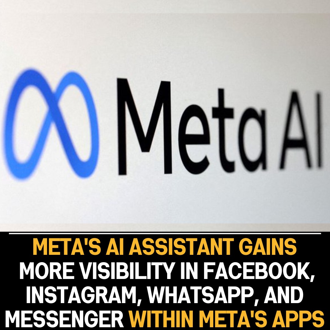 Meta AI Assistant to Gain Prominence Across Facebook, Instagram, WhatsApp, and Messenger