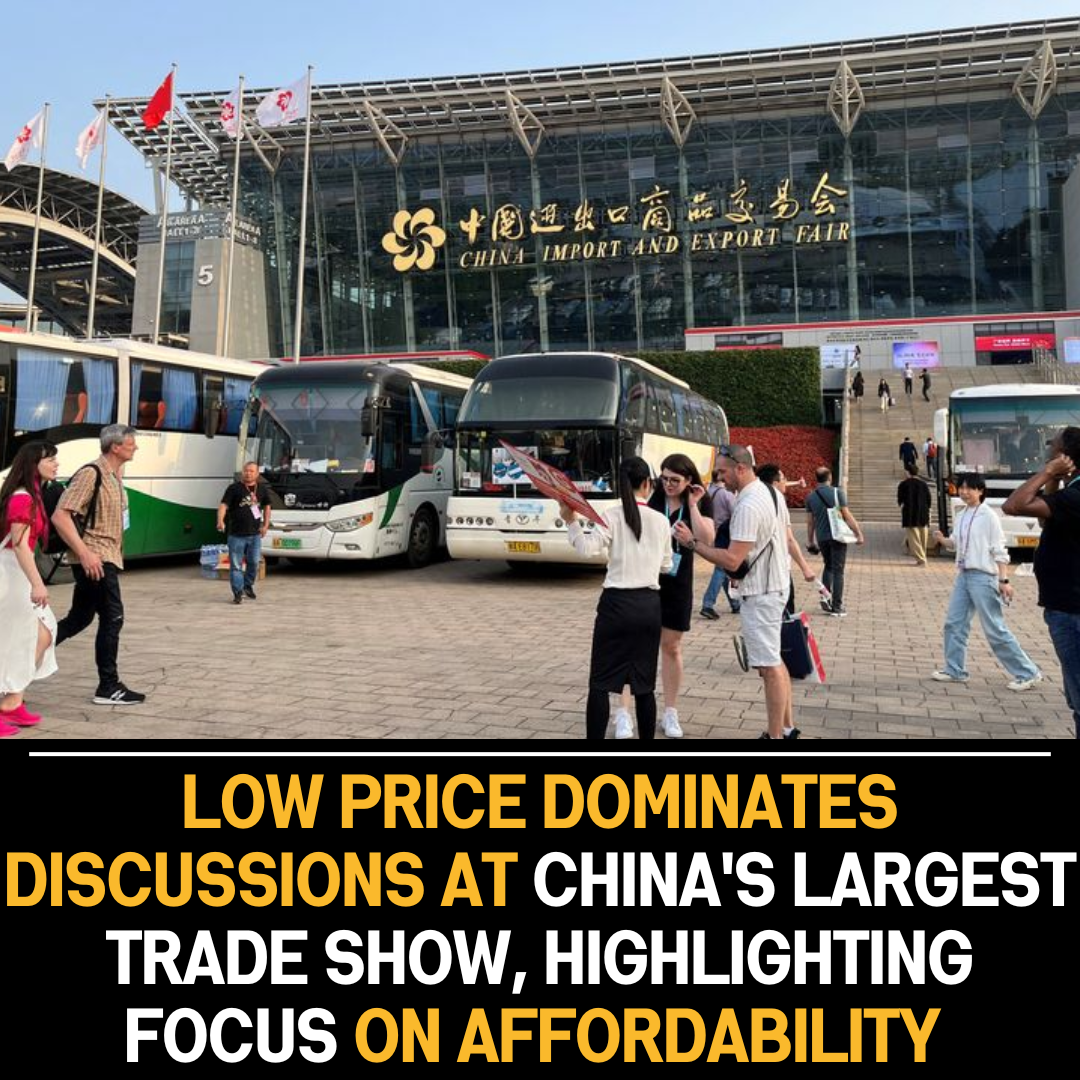 China’s Premier Trade Show Focuses on Affordability and Competitive Pricing