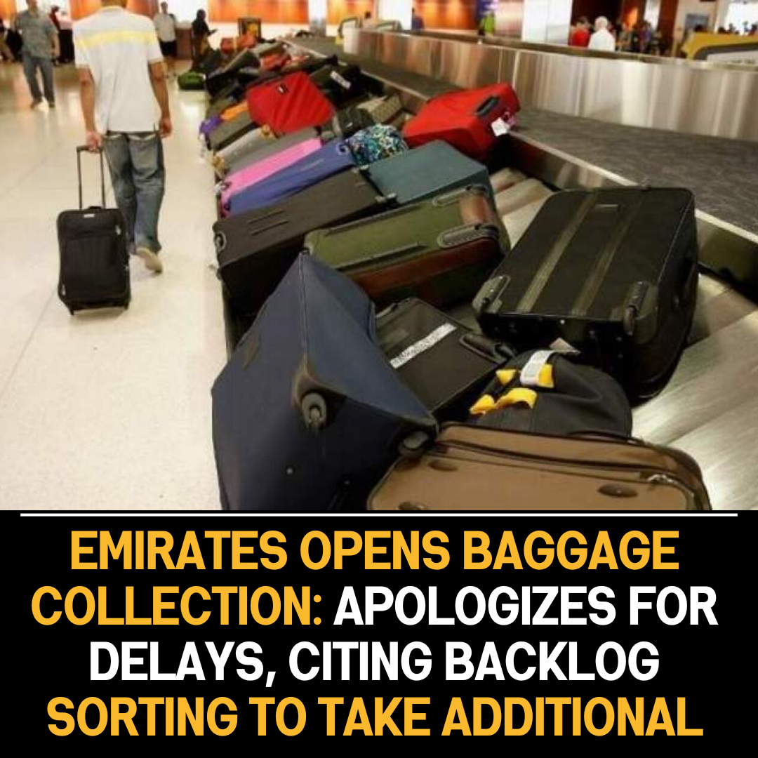 Emirates opens baggage collection; apologizes for delays, citing backlog sorting to take additional days