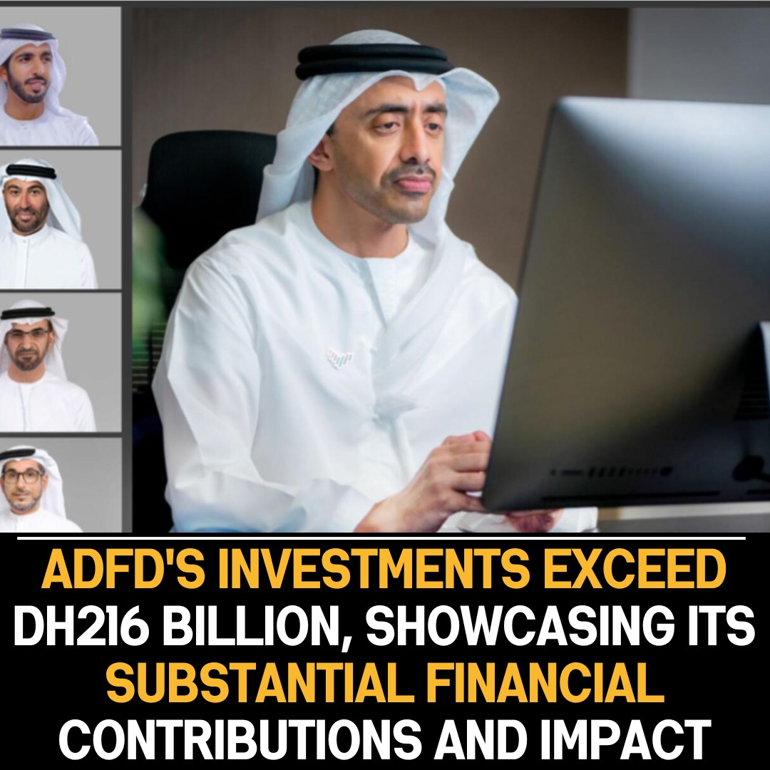 ADFD’s investments exceed Dh216 billion, showcasing its substantial financial contributions and global impact across sectors and projects