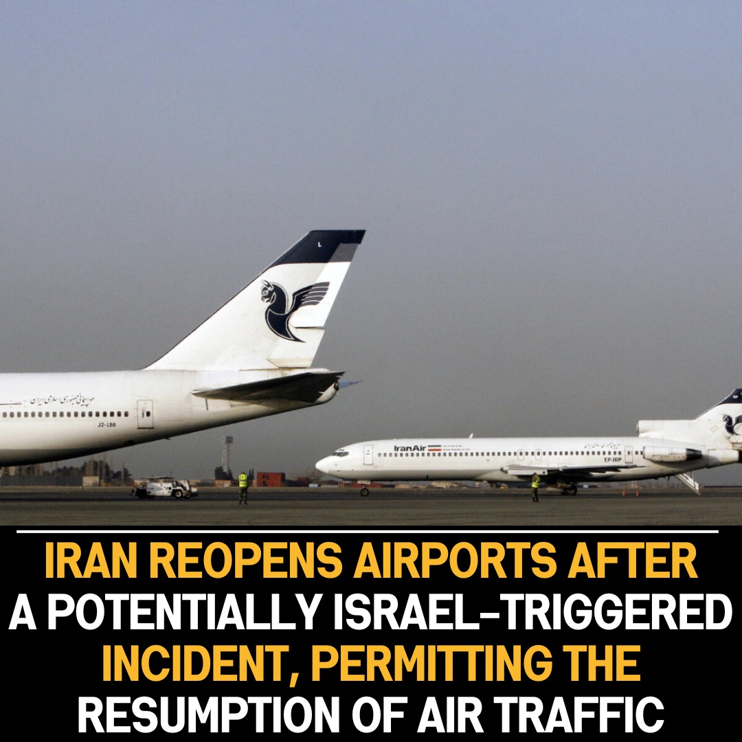 Iran Reopens Airports After Incident, Restoring Normal Aviation Operations