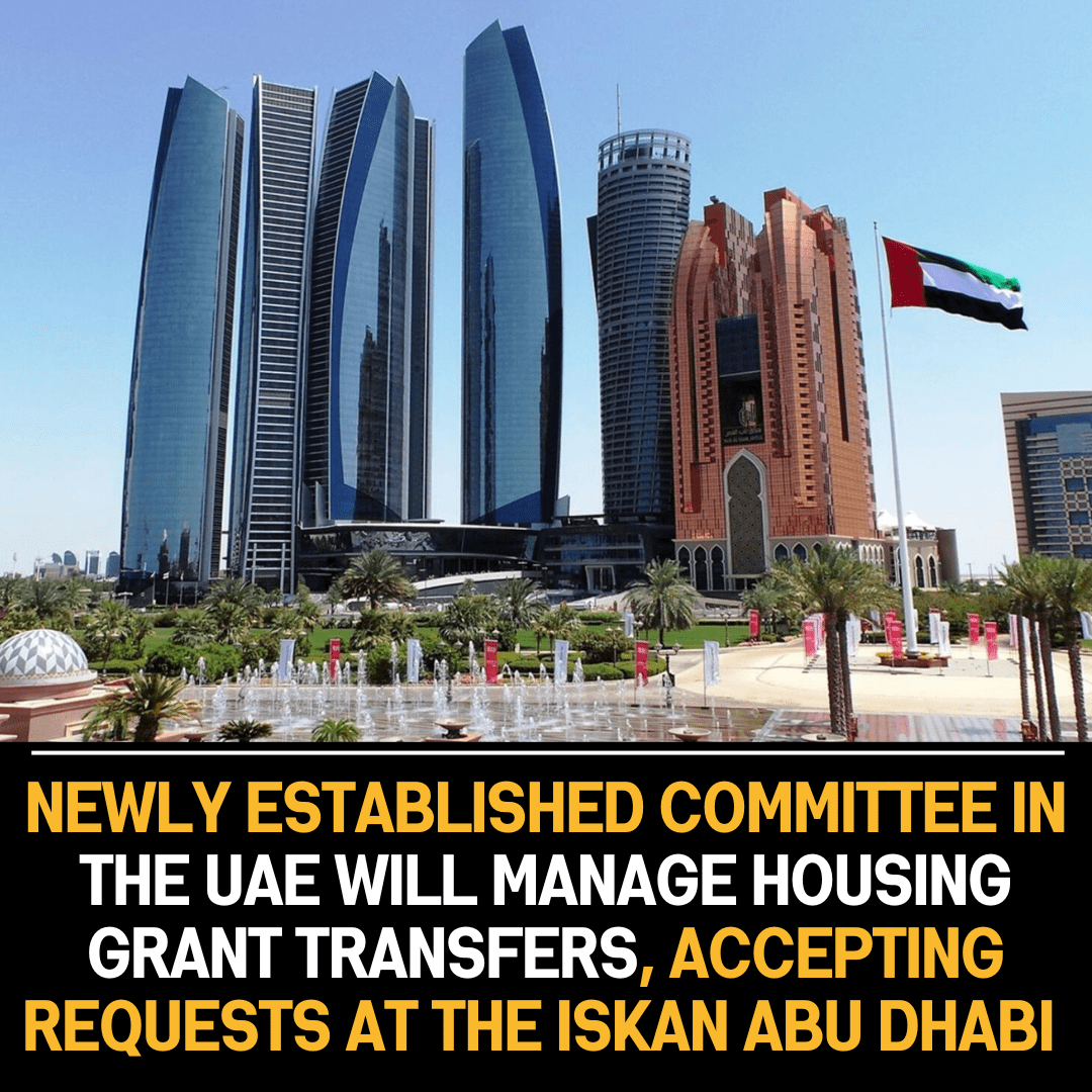 New UAE Committee to Manage Housing Grant Transfers at ISKAN Abu Dhabi Center